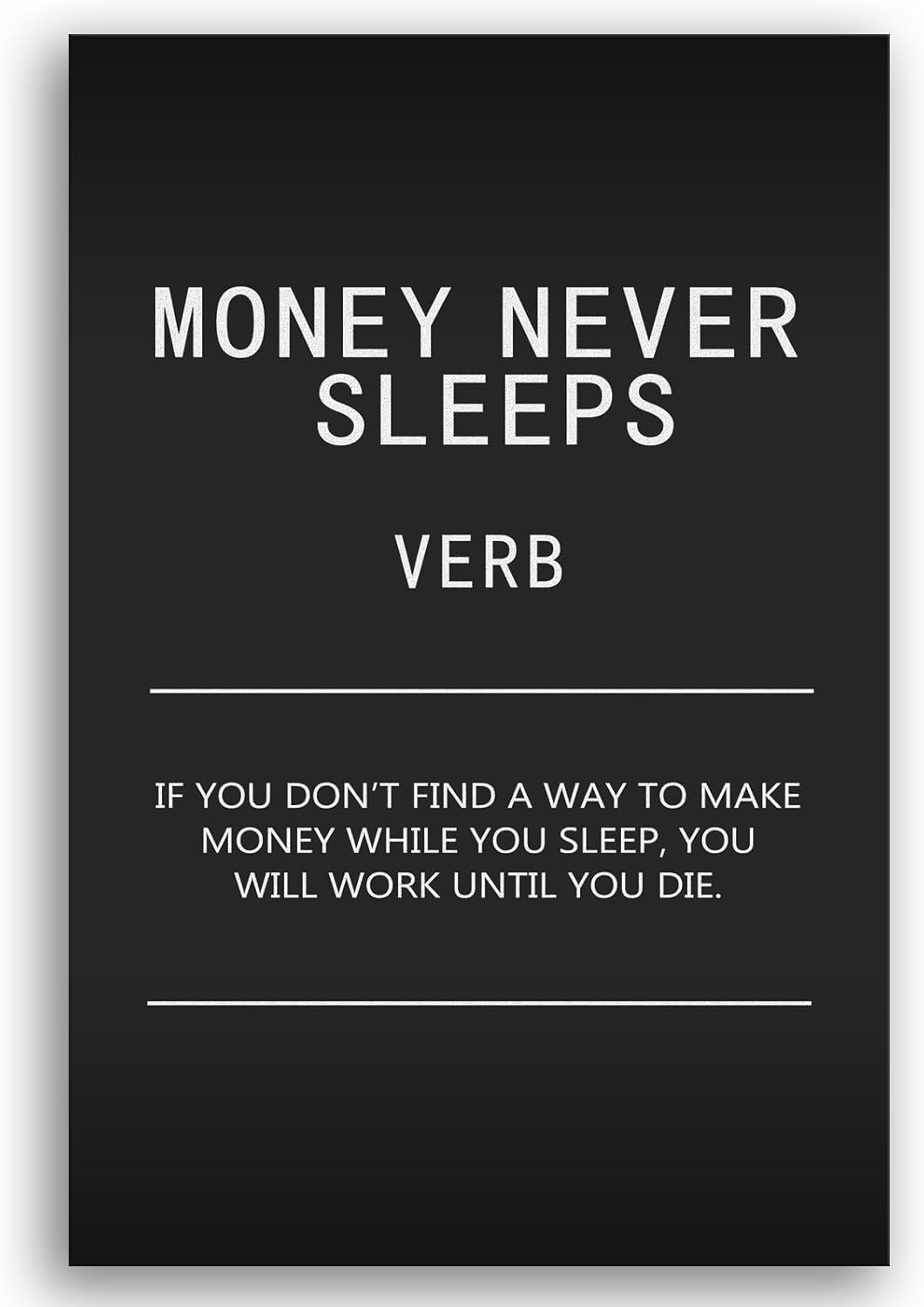 WYJDFART Inspirational Wall Art Canvas Painting Wall Art Money Never Sleeps Verb Black Poster Positive Motivational Artwork Prints Picture Living Room Office Decor Framed Ready to Hang[12" W X 18" H]